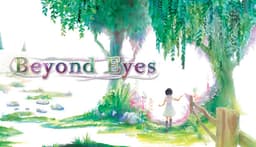 Beyond Eyes - PC Windows,Mac OSX,Linux