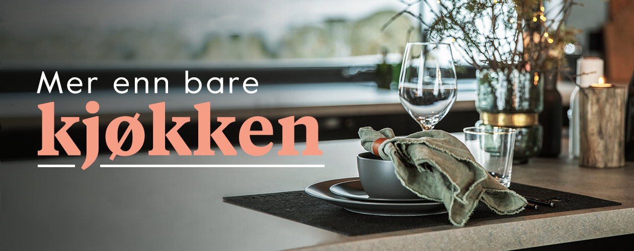 Mer enn bare kjøkken Mer enn bare kjøkken