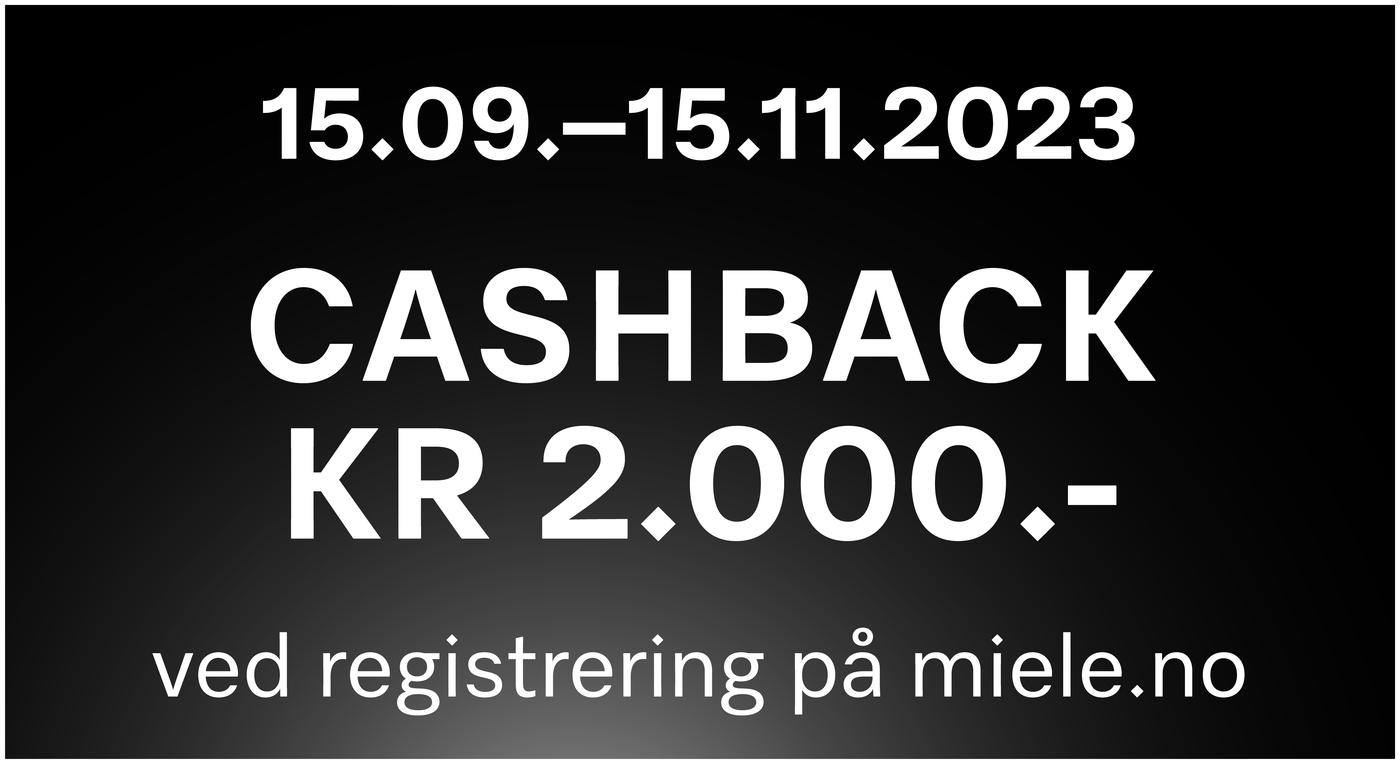 *Akkurat nå får du 2000 kr i cashback når du kjøper utvalgte Miele hvitevarer. Kampanjen varer til 15. november. Les mer om kampajen og registrering for cashback her: