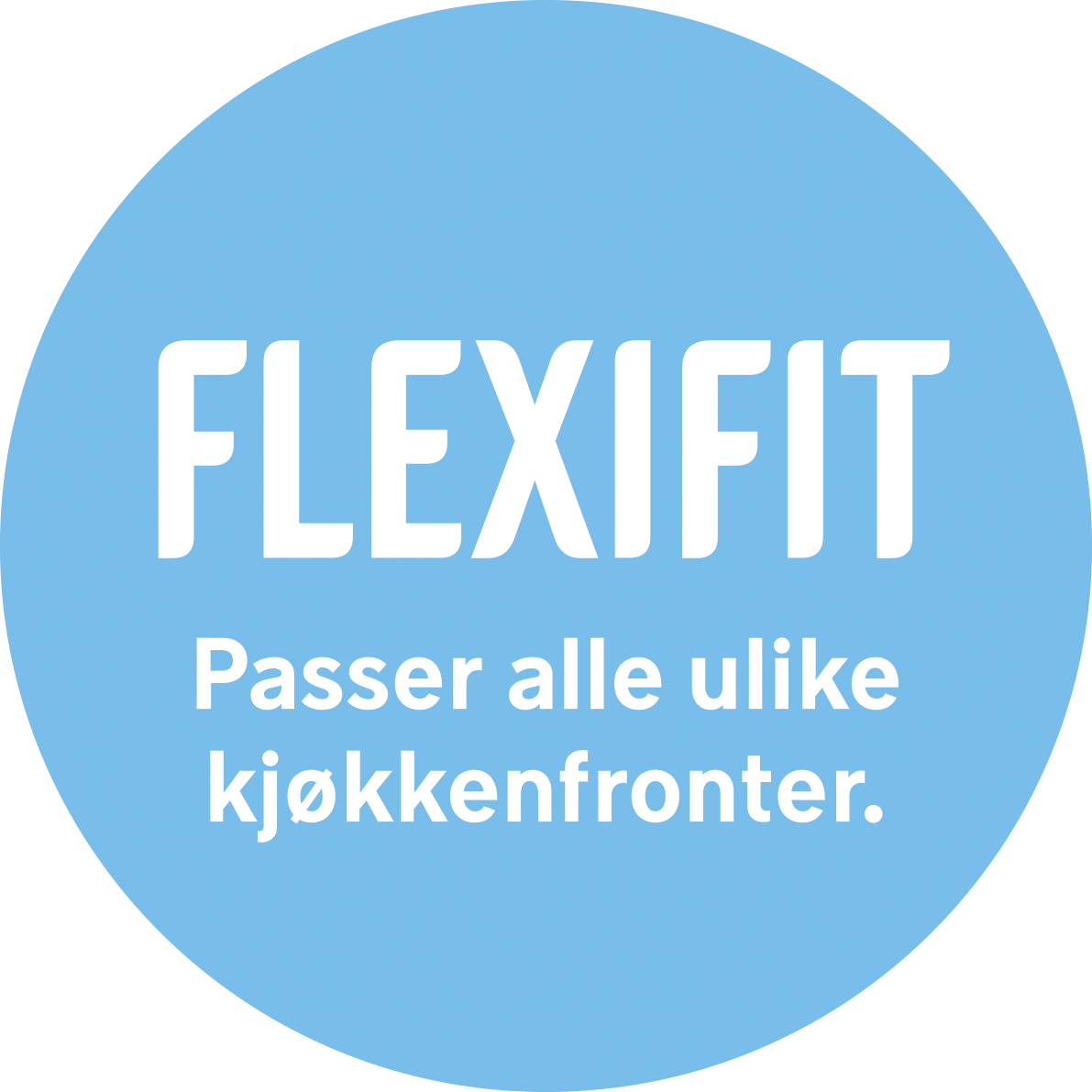 FLEXIFIT er en smartløsning og passer på de fleste kjøkkenfronter mellom 70-80 cm