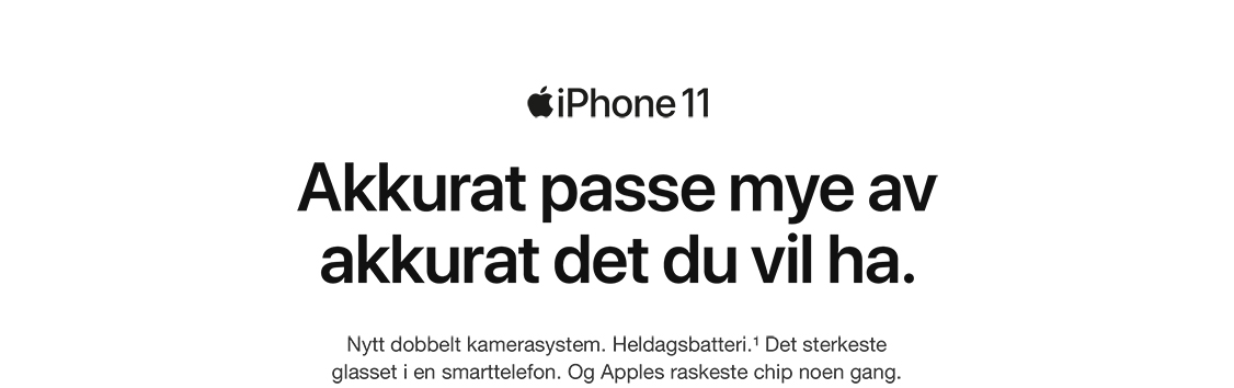 iPhone 11 - Akkurat passe mye av akkurat det du vil ha