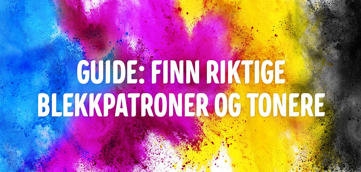 Find riktig blekk og toner Finn riktig blekk og toner