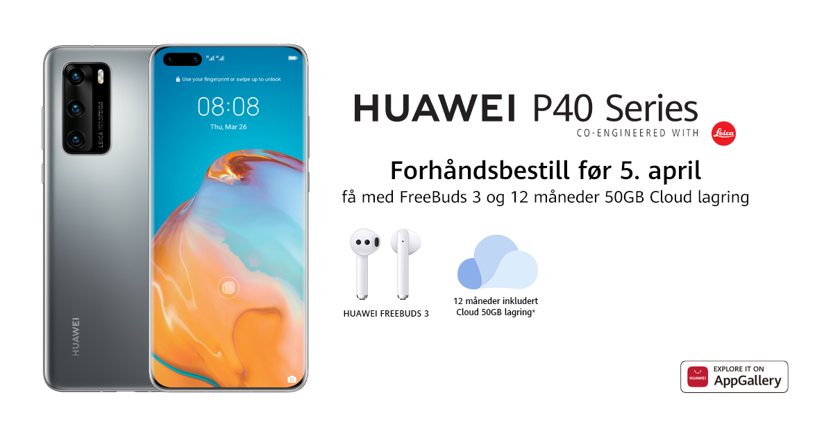 Forhåndsbestill Huawei P40 eller P40 Pro fra den 26. mars 2020 til og med den 5. april 2020 og få mer ut av kjøpet Huawei P40 og P40 Pro på banner