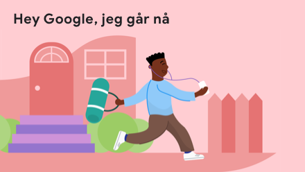 Hey Google, jeg går nå! Tegning av mann som går hjemmefra