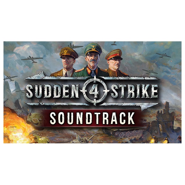 Sudden Strike 4 - Soundtrack - PC Windows,Mac OSX,Linux