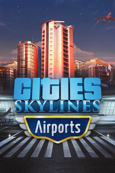 Cities: Skylines - Airports - PC Windows,Linux,Windows Mobile