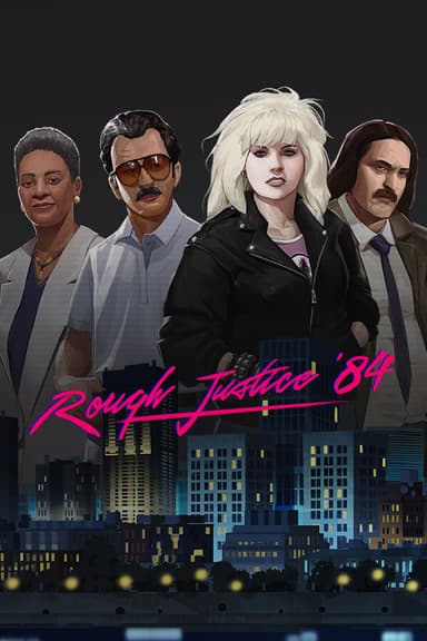 Rough Justice:  84 - PC Windows