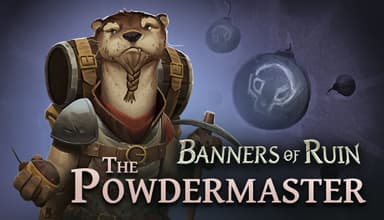 Banners of Ruin - Powdermaster - PC Windows