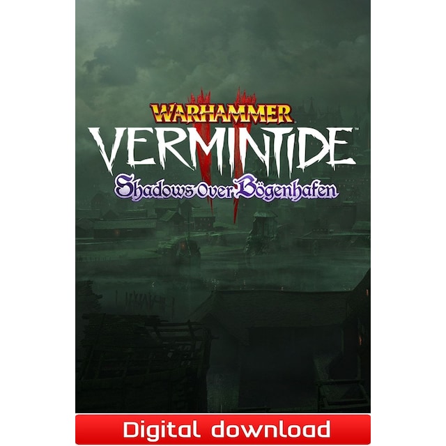 Warhammer: Vermintide 2 - Shadows Over Bögenhafen - PC Windows