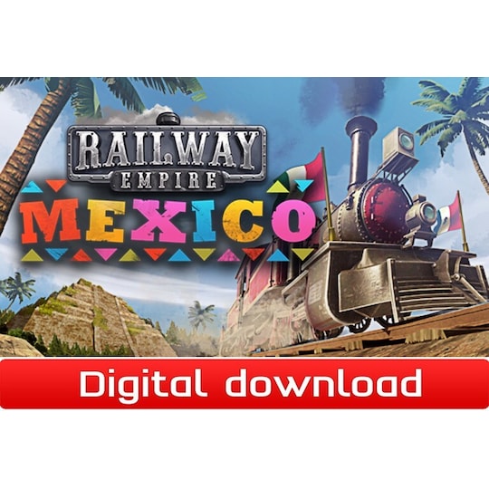 Railway Empire: Mexico - PC Windows,Linux