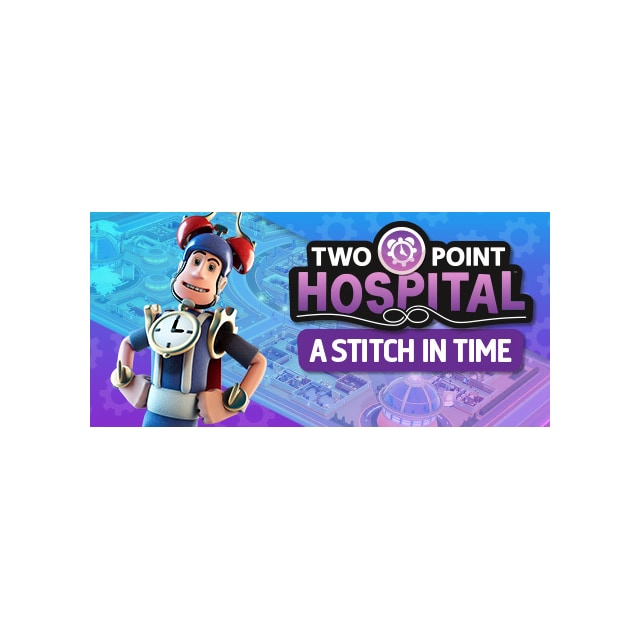 Two Point Hospital: A Stitch in Time - PC Windows,Mac OSX,Linux