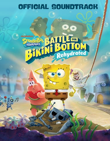 SpongeBob SquarePants: Battle for Bikini Bottom - Rehydrated Soundtrac