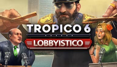 Tropico 6 - Lobbyistico - PC Windows,Mac OSX,Linux