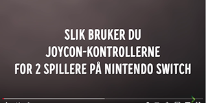 skjermbilde fra video om 2 spillere på nintendo switch på norsk