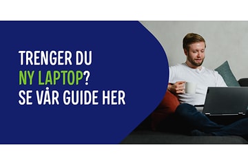 Bilde med teksten Trenger du ny laptop og en mann som sitter med laptop i fanget