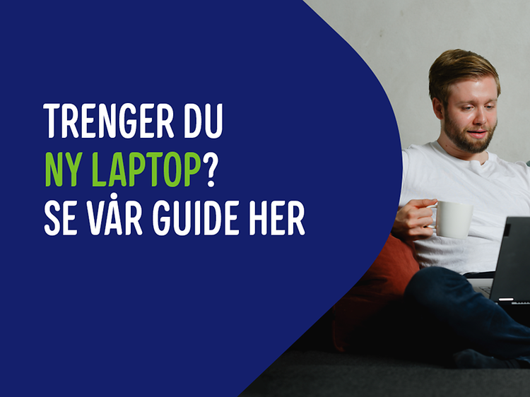 Bilde med teksten Trenger du ny laptop og en mann som sitter med laptop i fanget
