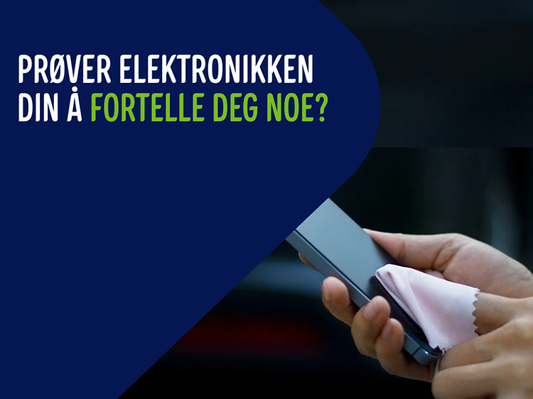 Banner: Smarttelefon som blir renset og teksten Prøver elektronikken din å si deg noe?